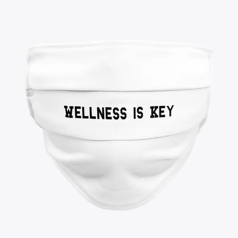 Wellness is Key